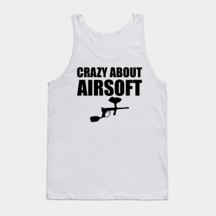 Airsoft Player - Crazy about airsoft Tank Top